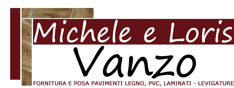 Vanzo Michele e Loris Posa Pavimenti legno, laminati, pvc